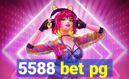 5588 bet pg